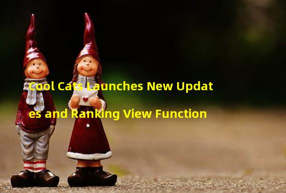 Cool Cats Launches New Updates and Ranking View Function