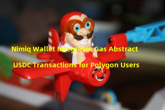 Nimiq Wallet Integrates Gas Abstract USDC Transactions for Polygon Users