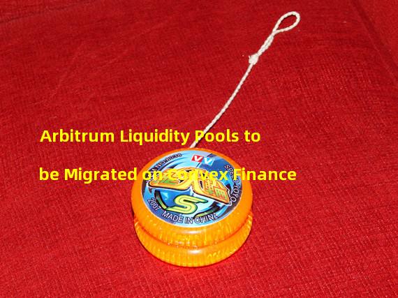 Arbitrum Liquidity Pools to be Migrated on Convex Finance