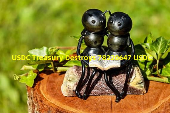 USDC Treasury Destroys 78220647 USDC