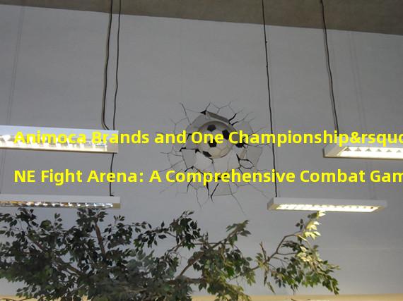 Animoca Brands and One Championship’s ONE Fight Arena: A Comprehensive Combat Game with NFTs