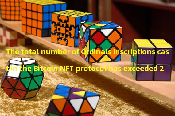 The total number of Ordinals inscriptions cast in the Bitcoin NFT protocol has exceeded 2 million pieces