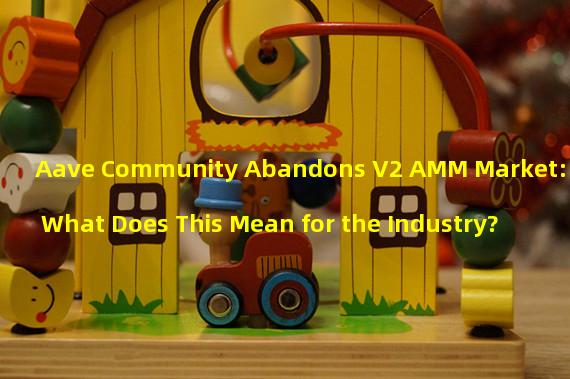 Aave Community Abandons V2 AMM Market: What Does This Mean for the Industry?