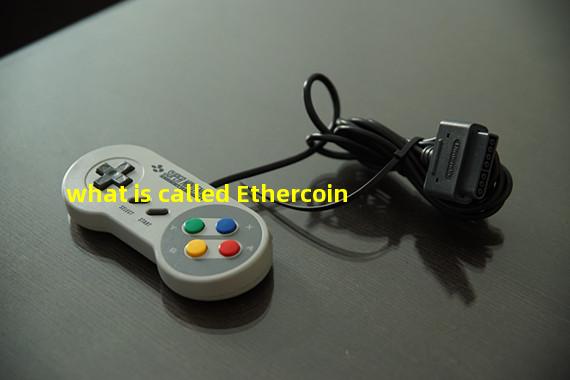 what is called Ethercoin